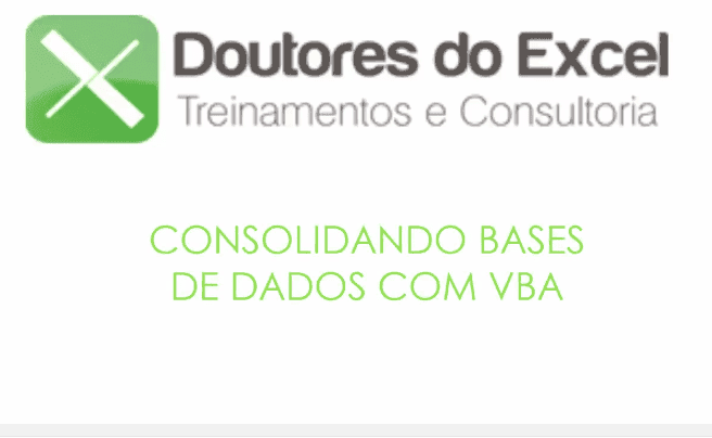 [Vídeo Dica] - Consolidando bases de dados com VBA