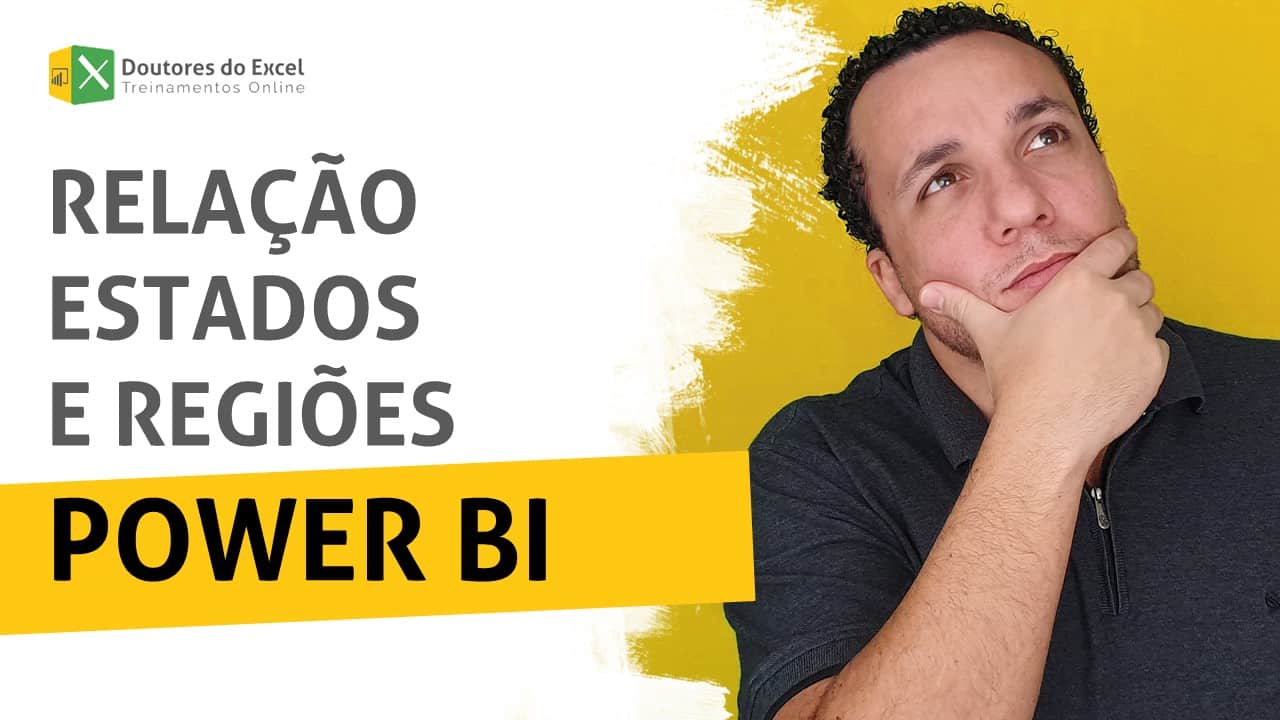 power bi relacao estados regioes