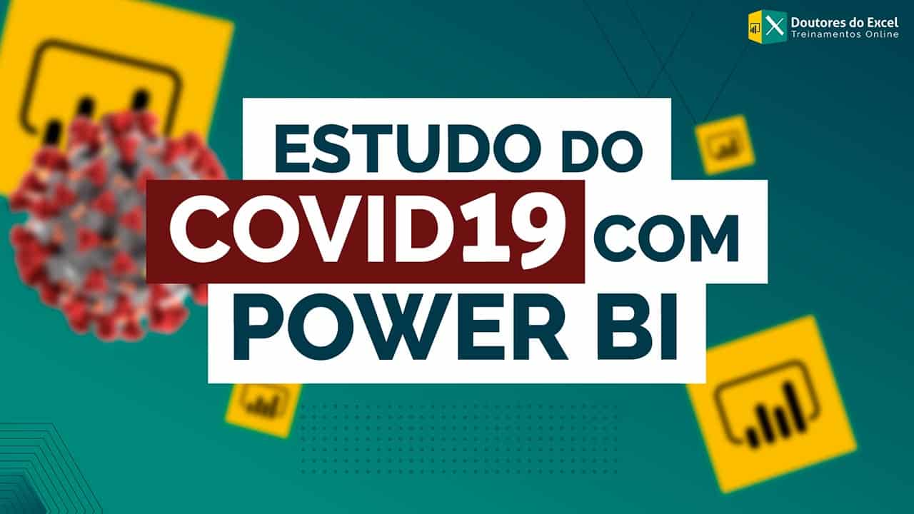 Análise Geográfica do COVID19 com Power BI