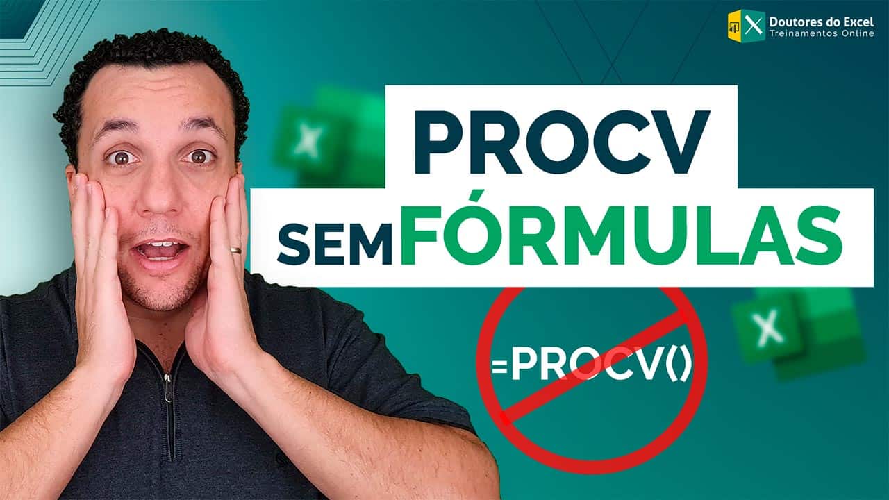 PROCV sem Fórmula (Descubra Como Aqui!)