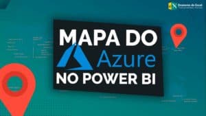 Como Usar Mapa do Azure no Power BI [DE FORMA FÁCIL]